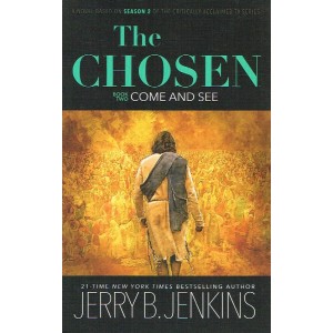 The Chosen - Book 2 - Come And See By Jerry B. Jenkins